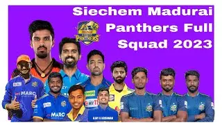 Tnpl 2023 / Siechem Madurai Panthers full Squad 2023 / Madurai Panthers team players 2023