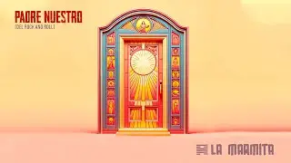 La Marmita - Padre Nuestro (Del Rock And Roll)
