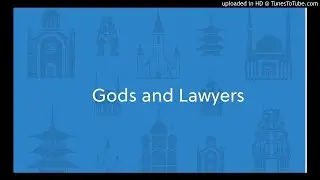 Gods and Lawyers