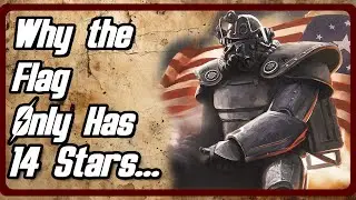 Why the U.S  Flag in Fallout Only Has 14 Stars...