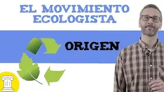 El movimiento ecologista ♻️historia y origen 🌿