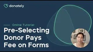 Pre Selected Donor Pays Fee Tutorial
