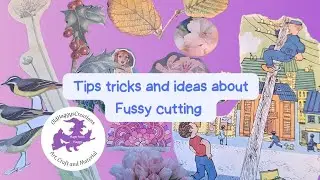 Tips, Tricks and Ideas about cutting images, fussy cutting for your junk journal or scrapbook
