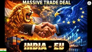🇮🇳🤝🇪🇺 India–EU Trade Deal মানে কী? explained