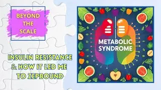 From Insulin Resistance to ZepBound: My Turning Point & What I Learned