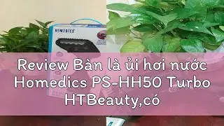 Review B&agrave;n l&agrave; ủi hơi nước Homedics PS-HH50 Turbo HTBeauty,c&oacute; 2 chế độ Thường v&agrave; Turbo cho vải d&agrave;y,