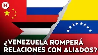 &iexcl;Trump le exige romper lazos! EU ordena a Venezuela romper relaciones con China, Cuba, Rusia e Ir&aacute;n