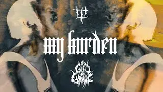 GIFT OF GRAVE - MY BURDEN (OFFICIAL LYRICS VIDEO)