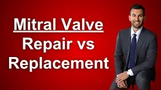 When to Repair vs Replace the Mitral Valve: Key Surgical Decision Making (Echocardiography)