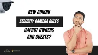 Airbnb Camera Rules 2024 &ndash; How They Affect Owners And Privacy Guidelines