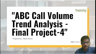 ABC Call Volume Trend Analysis using Excel & PowerPoint| Trainity