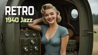 👉 RETRO JAZZ MUSIC | 1940's NOSTALGIC JAZZ