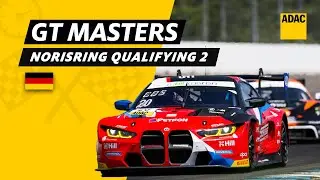 ADAC GT Masters: Norisring 2023 | Re-Live Qualifying 2 | ADAC Motorsports | Deutsch
