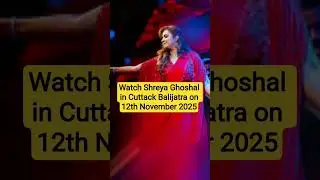 Shreya Ghoshal live performance in Cuttack Balijatra 2025 | Balijatra 2025 Shreya Ghoshal live event
