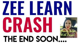 ZEE LEARN SHARE CRASH - BIG WARNING | WHY IS ZEE LEARN SHARE FALLING? | PAYAL Payal Arora