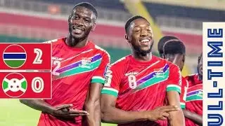 GAMBIA 🇬🇲VS BURUNDI 🇧🇮 2-0//highlights all golls
