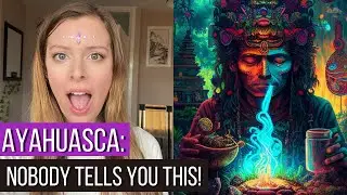 The Truth About Ayahuasca: What You Should Know Before You Try It