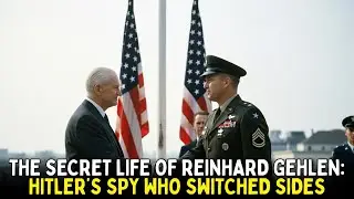 The Secret Life of Reinhard Gehlen: Hitler&rsquo;s Spy Who Switched Sides - Classified Files