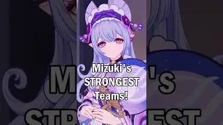 The BEST Mizuki Teams You Can Play!