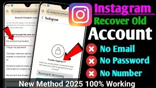 How To Recover Instagram Account Without Email Password & Number (2025) |Instagram Account Recovery