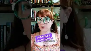 AI Editing & Mental Health #ai #writing #editor #editing #howtowrite