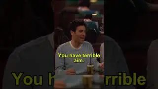 You have terrible aim. || How I Met Your Mother #himym