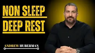 NON SLEEP DEEP REST''' :DR. ANDREW HUBERMAN/ MOTIVATIONAL