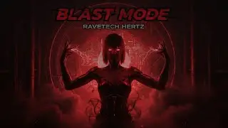 RAVETECH HERTZ &ndash; BLAST MODE | Dark Techno &bull; Industrial Rave &bull; Hard Bass 2025