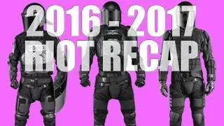 Riot Circulation | Best of 2016-2017 Riots