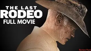 The Last Rodeo (2025) Full Action Movie Review | Neal McDonough&rsquo;s Deadly Final Ride And facts