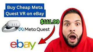 How to Buy a Cheap Meta Quest VR on eBay