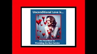 Why Unconditional Love Wins in Business