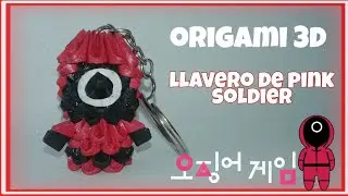 llavero de Soldado en origami 3D( el juego del calamar) | Carol Sandoval