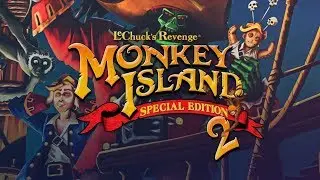 Monkey Island 2 Special Edition: LeChuck&rsquo;s Revenge Часть 1