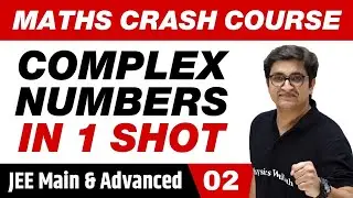 Complex Numbers in 1 Shot (Part 2) - All Concepts, Tricks & PYQs Covered | Class 11 | JEE Main & Adv