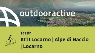 Mountainbike-tour im Tessin: KtTI Locarno | Alpe di Naccio | Locarno