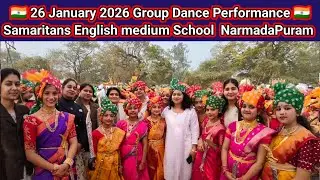 26 January 2026 Group Dance Performance Samaritans English medium School  NarmadaPuram