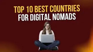 Top 10 Best Countries for Digital Nomads to Work and Live in 2025
