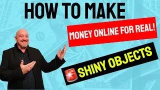 How To Make Money Online For Real  -  🚨Avoiding Shiny Objects and How To Succeed Online ✅