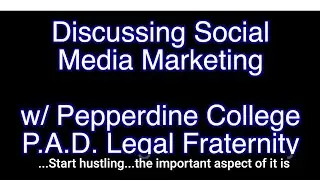 Discussing Social Media Marketing w: Pepperdine College PAD Legal Fraternity Captions
