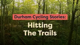 Hitting the Trails - Durham Cycling Stories