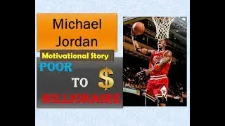 michael jordan motivational story || गरीबी से इतिहास रचने तक का सफर || Success Story
