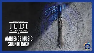 STAR WARS JEDI: FALLEN ORDER - Ambient Soundtrack - Music 4K