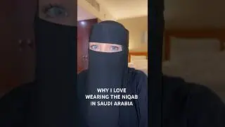 Why I Love Being a Woman in Saudi Arabia 🇸🇦✨ | Niqab & Respect #islam
