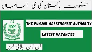Government of Pakistan Latest job vacancies Punjab Masstransit Authority jobs