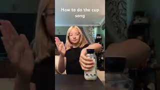 Tutorial on: Cup song