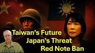 Asia on Edge: China, Taiwan, Japan Tensions & RedNote App Ban | Jerry Grey Unscripted