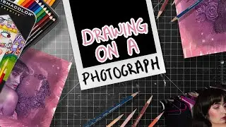 Drawing on a photograph! || Izzy Sneed