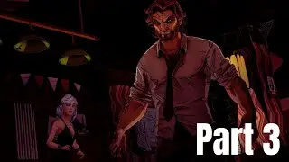 The Wolf Among Us &ndash; Part 3: Episode 3 &ldquo;No One Is Innocent&rdquo;