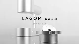 LAGOM Casa - Burr Installation [How To]